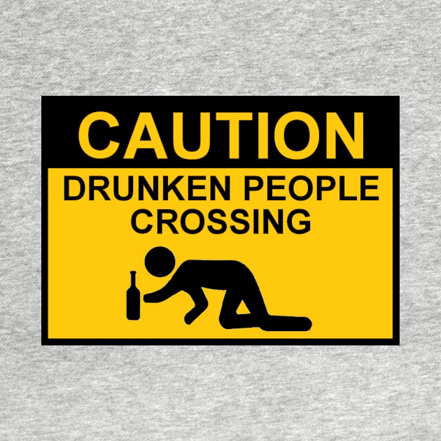 OSHA Style Caution Sign - Drunken People Crossing by Starbase79